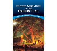 Selected Narratives of the Oregon Trail