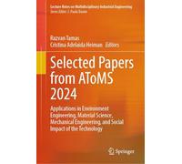 Selected Papers from Atoms 2024: Applications in Environment Engineering, Material Science, Mechanical Engineering, and Social Impact of the Technology