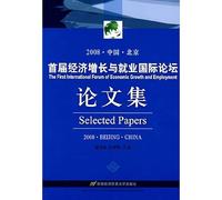 Selected Papers from The First International Form of Economic Growth and Employment (Chinese Edition)