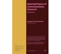 Ananda K. Coomaraswamy Selected Papers of Coomaraswamy, Volume 2 (Tascabile)