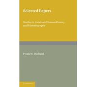 Selected Papers: Studies in Greek and Roman History and Historiography