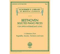 Selected Piano Pieces: Upper Intermediate - Ludwig van Beethoven