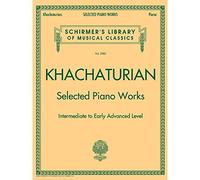 Selected Piano Works: Intermediate to Early Advanced Level