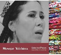 Munojat Yulchieva Selected Pieces: Classical Music of Central Asia (CD)