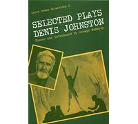 Selected Plays of Denis Johnston: 2