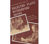Selected Plays of Rutherford Mayne: No. 12