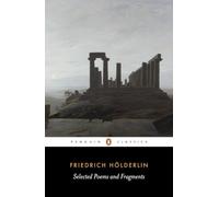 Friedrich Hölderlin Selected Poems and Fragments (Tascabile)