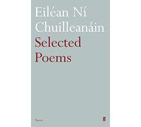 Eiléan Ní Chuilleanáin Selected Poems Eiléan Ní Chuilleanáin (Tascabile)