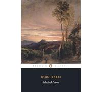 Selected Poems Keats: John Keats