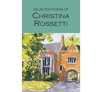 Selected Poems of Christina Rossetti: xx