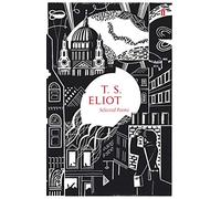 T. S. Eliot – Selected Poems of T. S. Eliot – Copertina rigida
