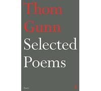Thom Gunn Selected Poems of Thom Gunn (Tascabile)