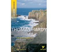 Selected Poems of Thomas Hardy (York Notes Advanced) English Literature Study Guide - for 2026, 2027 exams: everything you need to catch up, study and prepare for 2021 assessments and 2022 exams