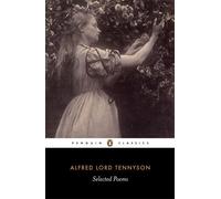 [Selected Poems: Tennyson (Penguin Classics)] [By: Tennyson, Alfred Lord] [December, 2007]