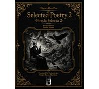 Selected Poetry 2 -Poesía Selecta 2-: Edición Bilingüe ilustrada