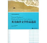 Selected Readings of British and American Sea Literature (Chinese Edition)