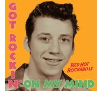 Various Artists Got Rockin' On My Mind: Red Hot Rockabilly (Vinyl LP) 12" Album