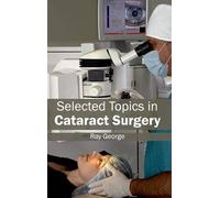 Selected Topics in Cataract Surgery (Copertina rigida)