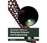 Selected Topics in Materials Science and Engineering: Volume (Copertina rigida)