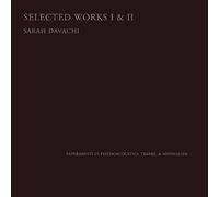 Sarah Davachi Selected Works I & II (CD) Album