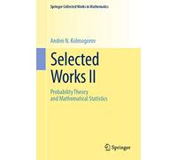 Selected Works II: Probability Theory and Mathematical Statistics