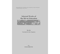 Selected Works of Hu Shi on Education