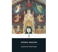 Selected Writings of Thomas Aquinas