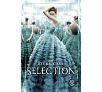 Selection: Band 1 der Romantasy-Reihe voller Intrigen, Glamour und eine starke Heldin