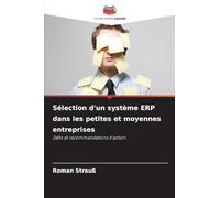 Sélection d'un système ERP dans les petites et moyennes entreprises: Défis et recommandations d'action