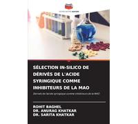 SÉLECTION IN-SILICO DE DÉRIVÉS DE L'ACIDE SYRINGIQUE COMME INHIBITEURS DE LA MAO: Dérivés de l'acide syringique comme inhibiteurs de la MAO