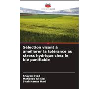 Sélection visant à améliorer la tolérance au stress hydrique chez le blé panifiable