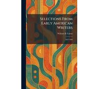 Selections From Early American Writers: 1607-1800