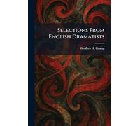 Selections From English Dramatists