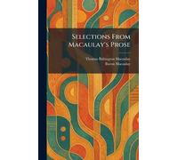 Selections From Macaulay's Prose