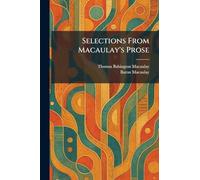 Selections From Macaulay's Prose
