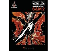 Selections from Metallica and San Francisco Symphony: Guitar Recorded Versions Authentic Transcriptions in Notes & Tab: S&M 2