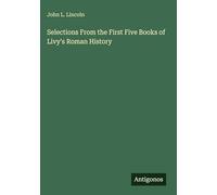 Selections From the First Five Books of Livy's Roman History