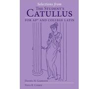 Selections from the Student's Catullus for AP and College Latin Volume 66
