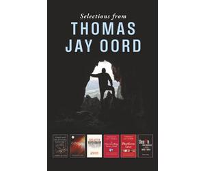 Selections from Thomas Jay Oord