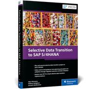 Selective Data Transition to SAP S/4HANA