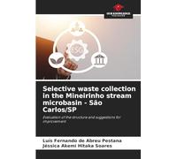 Selective waste collection in the Mineirinho stream microbasin - São Carlos/SP: Evaluation of the structure and suggestions for improvement
