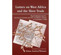Selena Axelrod Winsnes Letters on West Africa and the Slave Trade (Tascabile)