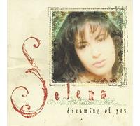 Selena - Dreaming of You
