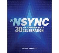 Selena Fragassi NSYNC 30th Anniversary Celebration (Copertina rigida)