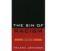 Selena Johnson The Sin of Racism (Tascabile)