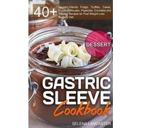 Selena Lancaster Gastric Sleeve Cookbook (Tascabile)