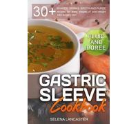 Selena Lancaster Gastric Sleeve Cookbook (Tascabile)