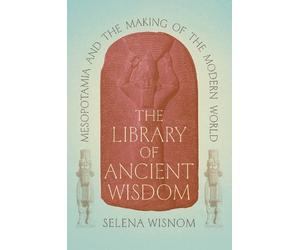 Selena Wisnom The Library of Ancient Wisdom (Copertina rigida)
