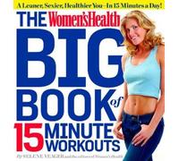Selene Yeager The Women's Health Big Book of 15-Minute Workouts (Tascabile)