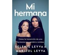 Selenis Leyva Marizol Leyva Mi Hermana (Tascabile)